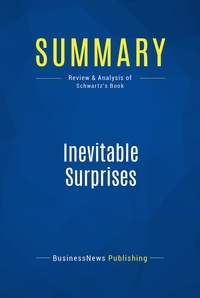 Publishing Businessnews - Summary: Inevitable Surprises - Review and Analysis of Schwartz's Book.
