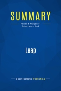 Publishing Businessnews - Summary: Leap - Review and Analysis of Schmetterer's Book.