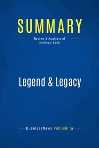 Publishing Businessnews - Summary: Legend & Legacy - Review and Analysis of Serling's Book.