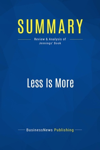 Publishing Businessnews - Summary: Less Is More - Review and Analysis of Jennings' Book.