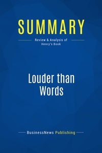 Publishing Businessnews - Summary: Louder than Words - Review and Analysis of Henry's Book.