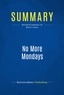 Publishing Businessnews - Summary: No More Mondays - Review and Analysis of Miller's Book.