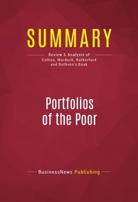Publishing Businessnews - Summary: Portfolios of the Poor - Review and Analysis of Collins, Morduch, Rutherford and Ruthven's Book.