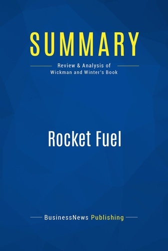 Publishing Businessnews - Summary: Rocket Fuel - Review and Analysis of Wickman and Winter's Book.