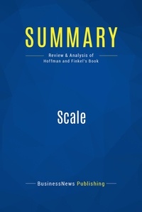 Publishing Businessnews - Summary: Scale - Review and Analysis of Hoffman and Finkel's Book.