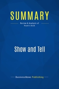 Publishing Businessnews - Summary: Show and Tell - Review and Analysis of Roam's Book.