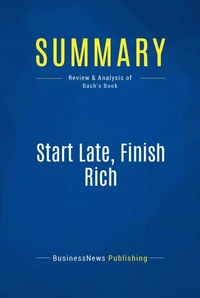 Summary: Start Late, Finish Rich
