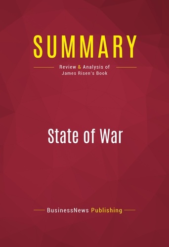Publishing Businessnews - Summary: State of War - Review and Analysis of James Risen's Book.