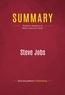 Publishing Businessnews - Summary: Steve Jobs - Review and Analysis of Walter Isaacson's Book.