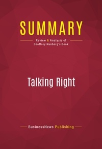 Publishing Businessnews - Summary: Talking Right - Review and Analysis of Geoffrey Nunberg's Book.
