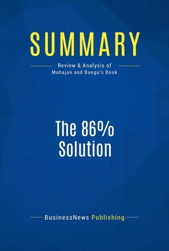 Publishing Businessnews - Summary: The 86% Solution - Review and Analysis of Mahajan and Banga's Book.