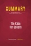 Publishing Businessnews - Summary: The Case for Goliath - Review and Analysis of Michael Mandelbaum's Book.