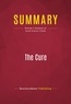 Publishing Businessnews - Summary: The Cure - Review and Analysis of David Gratzer's Book.