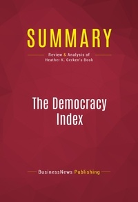 Publishing Businessnews - Summary: The Democracy Index - Review and Analysis of Heather K. Gerken's Book.