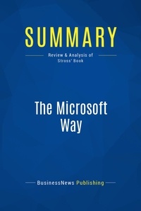 Publishing Businessnews - Summary: The Microsoft Way - Review and Analysis of Stross' Book.