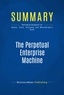 Publishing Businessnews - Summary: The Perpetual Enterprise Machine - Review and Analysis of Bowen, Clark, Holloway and Wheelwright's Book.