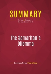Publishing Businessnews - Summary: The Samaritan's Dilemma - Review and Analysis of Deborah Stone's Book.