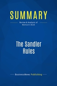 Publishing Businessnews - Summary: The Sandler Rules - Review and Analysis of Mattson's Book.