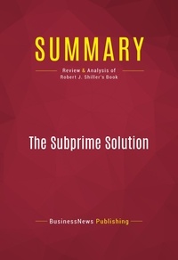 Publishing Businessnews - Summary: The Subprime Solution - Review and Analysis of Robert J. Shiller's Book.