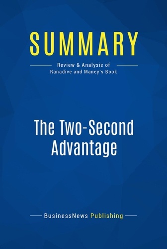 Publishing Businessnews - Summary: The Two-Second Advantage - Review and Analysis of Ranadive and Maney's Book.