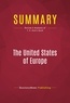 Publishing Businessnews - Summary: The United States of Europe - Review and Analysis of T. R. Reid's Book.