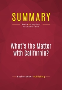 Publishing Businessnews - Summary: What's the Matter with California? - Review and Analysis of Jack Cashill's Book.