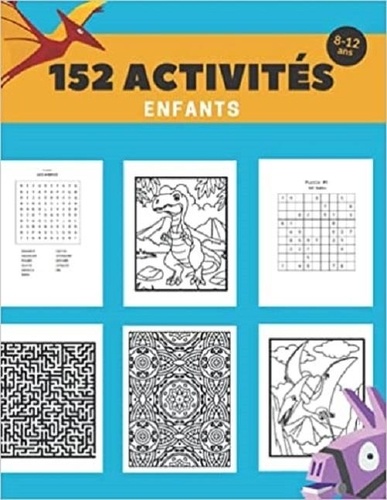 Livre de jeux enfants 8-12 ans. Mots mêlés | coloriages | labyrinthes |  Sudoku - Publishing Independent