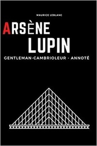 Publishing Independent - Arsène Lupin - gentleman-cambrioleur.