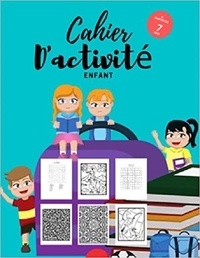 Publishing Independent - Cahier d'activité enfant A partir de 7 ans - éveiller &amp; développer la créativité.
