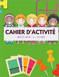 Publishing Independent - Cahier d'activité MULTI-JEUX - 6 - 10 ans - Mots mêlés | coloriages | labyrinthes | Sudoku.