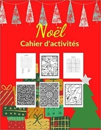 Publishing Independent - Cahier d'activités   Noël - Labyrinthes | coloriages | sodoku &amp; mots mêlés.