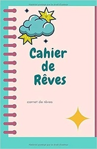 Publishing Independent - Cahier de Rêves - Carnet de Rêves.