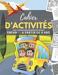 Publishing Independent - Carnet d'activités enfant A partir de 8 ans - Mots mêlés | coloriages | labyrinthes | Sudoku.