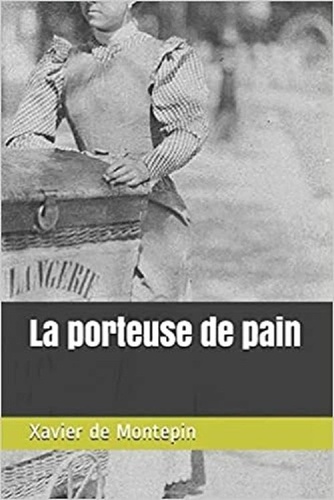 La porteuse de pain de Publishing Independent Livre Decitre