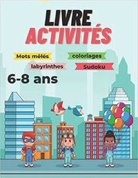 Publishing Independent - Livre activités 6-8 ans - Mots mêlés   coloriages   labyrinthes   Sudoku - couvertyre style licorne | couverture souple.