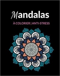 Publishing Independent - Mandalas à colorier   Anti-stress - mandala sur un seul côté | verso fond noir anti-bavures | + GUIDE mandala inclus.