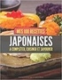 Publishing Independent - Mes 100 recettes Japonaises - A compléter, cuisiner et savourer.
