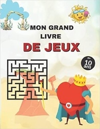 Publishing Independent - MON GRAND LIVRE DE JEUX dès 9 ans - Coloriages | mots mêlés | sodoku &amp; labyrinthes.
