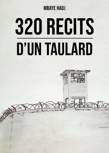 320 récits d'un taulard