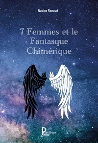 7 Femmes et le Fantasque Chimérique Partie 1