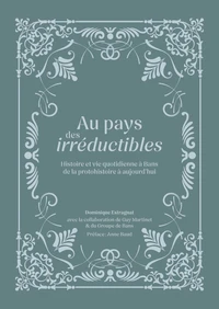 Au pays des irréductibles