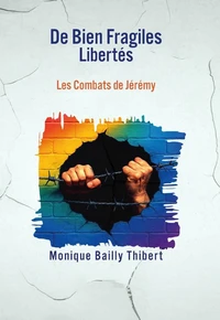 De Bien Fragiles Libertés