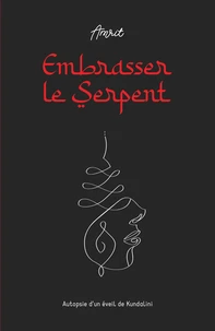 Embrasser le Serpent