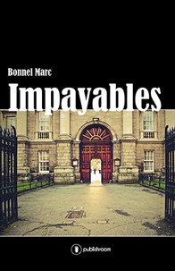 Marc Bonnel - Impayables.