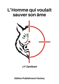 L'homme qui voulait sauver son âme