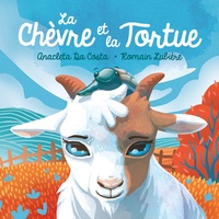 Anacleta Da Costa et Romain Lubière - La Chèvre et la Tortue.