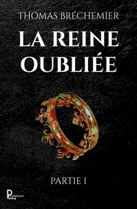 La reine oubliée