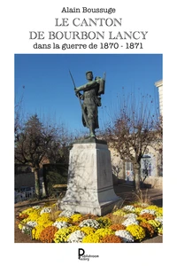 Le canton de Bourbon-Lancy dans la guerre de 1870-1871