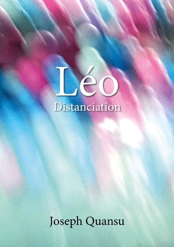 Léo. Distanciation