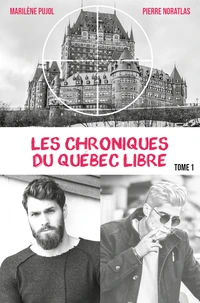 Les chroniques du Québec libre